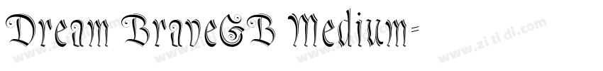 Dream BraveGB Medium字体转换